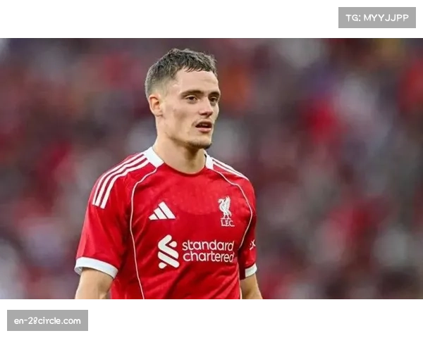 维尔茨传射能力持续展现 红军中场组织核心作用凸显